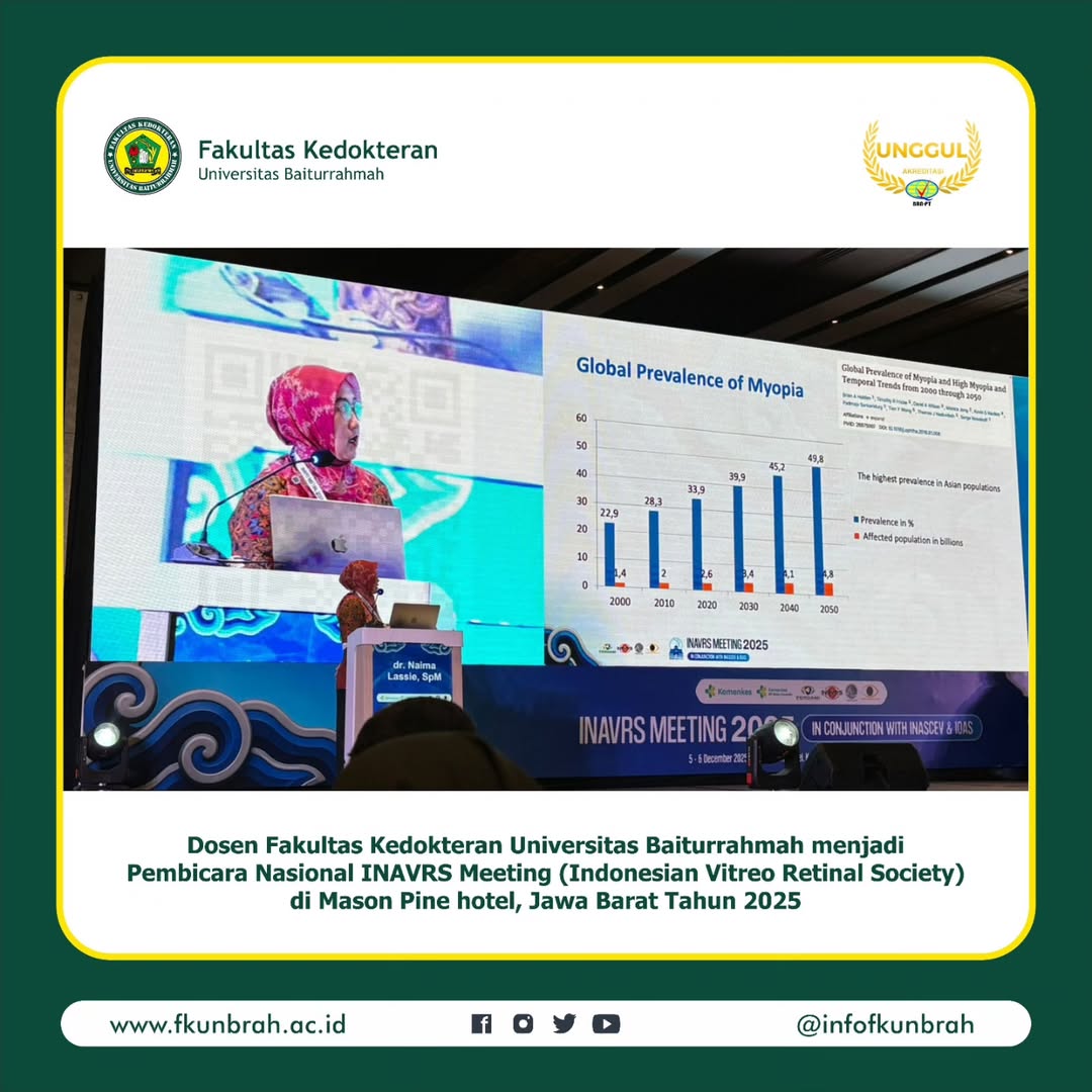 Selamat kepada dr. Naima Lassie, Sp.M, dosen FK Universitas Baiturrahmah yang telah menjadi Pembicara Nasional pada INAVRS (Indonesian Vitreo Retinal Society) Meeting 2025 di Mason Pine Hotel, Jawa Barat (6 Desember 2025).