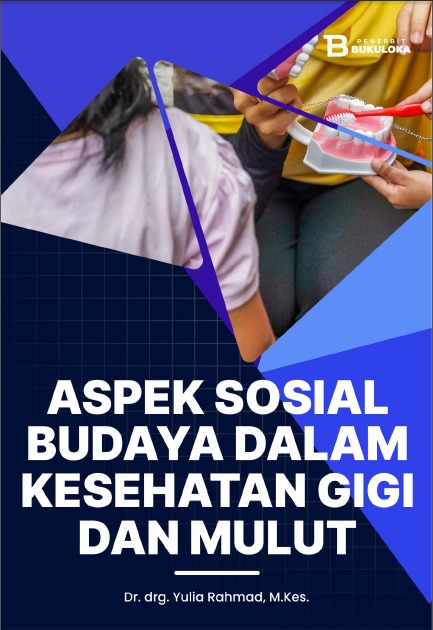 Aspek Sosial Budaya Dalam Kesehatan Gigi dan Mulut